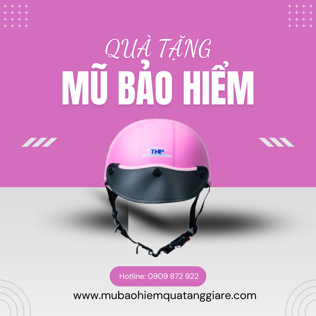 Nón Bảo Hiểm – Giải Pháp An Toàn và Quà Tặng Ý Nghĩa từ Công Ty Trường Nguyên Phát