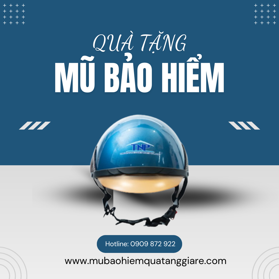 Mũ bảo hiểm quà tặng là lựa chọn thông minh của các doanh nghiệp